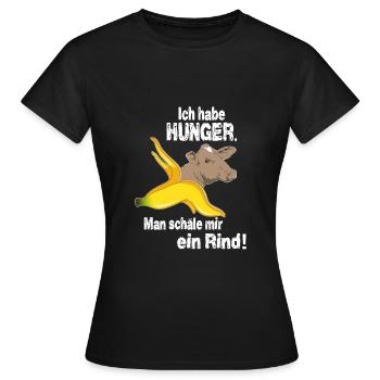 Ich habe HUNGER. Man schäle mir ein Rind! - Frauen T-Shirt - Schwarz - Vorne - AI Model Female 172 dark (172cm)