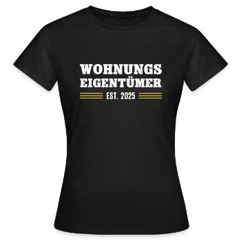 Wohnungseigentümer 2025 Wohnung Eigentümer - Frauen T-Shirt - Schwarz - Vorne - AI Model Female 172 dark (172cm)