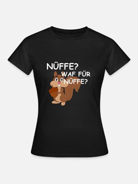 NÜFFE? Eichhörnchen Nüsse Geschenk Comic - Frauen T-Shirt - Schwarz