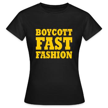 Boycott fast fashion - T-shirt Femme - noir - Devant - AI Model Female 172 dark (172cm)