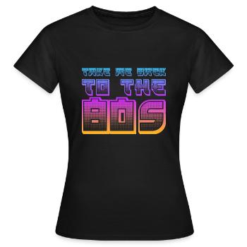 Child of the 80s - Women's T-Shirt - black - Front - AI Model Female 172 dark (172cm)