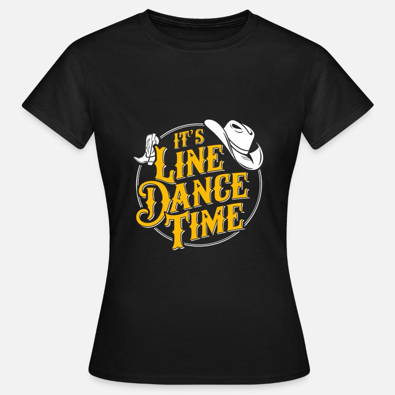 Line Dance Zeit Line Dancing Tanzen - Frauen T-Shirt - Schwarz