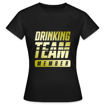 Équipe de consommation d’alcool - T-shirt Femme - noir - Devant - AI Model Female 172 dark (172cm)