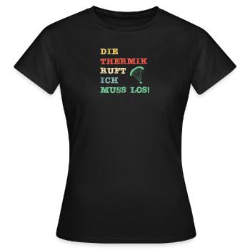 Die Thermik ruft, ich muss los - Frauen T-Shirt - Schwarz - Vorne - AI Model Female 172 dark (172cm)