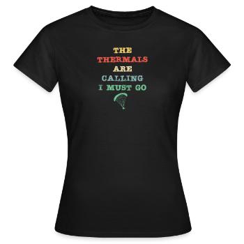 Les thermiques appellent - je dois y aller - T-shirt Femme - noir - Devant - AI Model Female 172 dark (172cm)