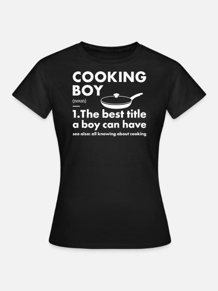 Cook Boy Definition Cooking - Frauen T-Shirt - Schwarz