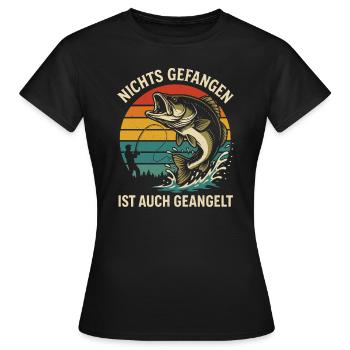 Nichts Gefangen Ist Auch Geangelt Angler - Frauen T-Shirt - Schwarz - Vorne - AI Model Female 172 dark (172cm)