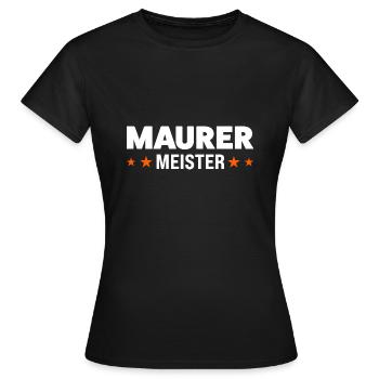 Maurer Meister Maurer Meister Geschenk - Frauen T-Shirt - Schwarz - Vorne - AI Model Female 172 dark (172cm)