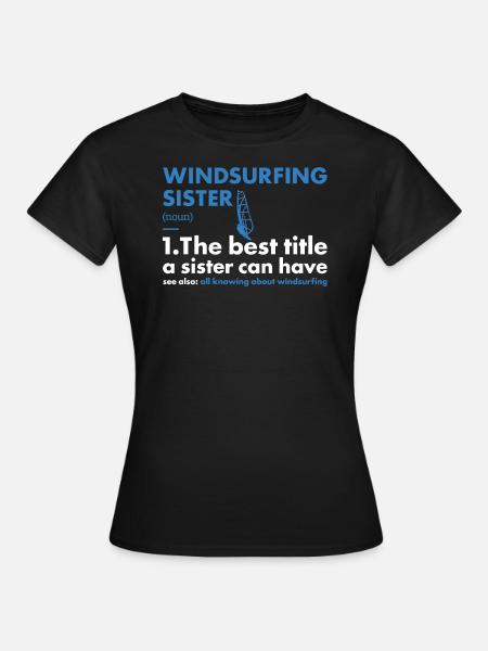 Sport Sister Windsurfing - Frauen T-Shirt - Schwarz