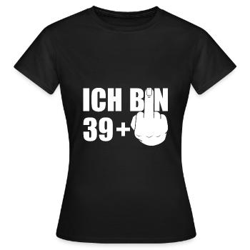 ICH BIN 39+1 40.GEBURTSTAG Ü40 FOREVER 39 - Frauen T-Shirt - Schwarz - Vorne - AI Model Female 172 dark (172cm)