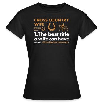 Rider Wife Definition Cross Country - Frauen T-Shirt - Schwarz - Vorne - AI Model Female 172 dark (172cm)