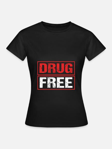 Drogenfrei Sucht Süchtig - Frauen T-Shirt - Schwarz