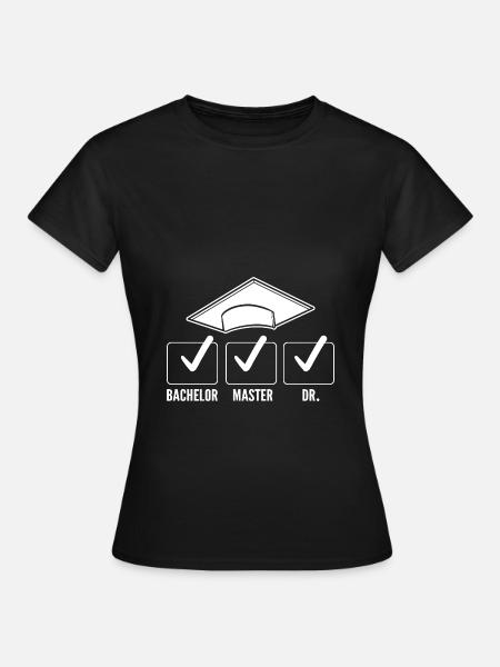 Master Studium Abschlussfeier Bachelor - Frauen T-Shirt - Schwarz