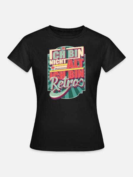 Rentner Lustiges Geschenk - Frauen T-Shirt - Schwarz