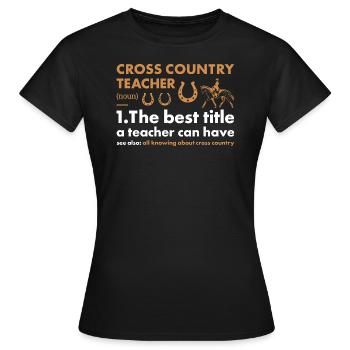 Rider Teacher Definition Cross Country - Frauen T-Shirt - Schwarz - Vorne - AI Model Female 172 dark (172cm)