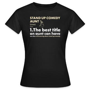 Comedian Aunt Definition Stand Up Comedy - Frauen T-Shirt - Schwarz - Vorne - AI Model Female 172 dark (172cm)