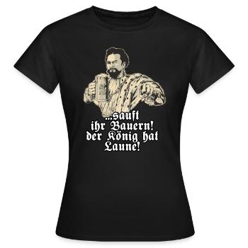 Sauft ihr Bauern - Koenig Ludwig mit Bier - - Frauen T-Shirt - Schwarz - Vorne - AI Model Female 172 dark (172cm)