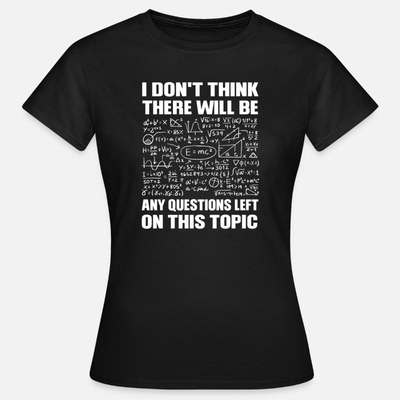 Math Math Mathematicians Gift - Women's T-Shirt - black