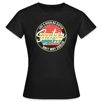 Belle-sœur Belle-Sœur Cadeau - T-shirt Femme - noir - Devant - AI Model Female 172 dark (172cm)
