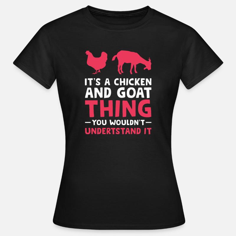Chicken & Goats Chickens Goats Gift - Women's T-Shirt - black
