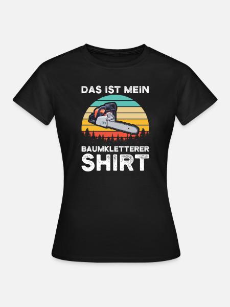 Baumkletterer Arborist Baumklettern Geschenk - Frauen T-Shirt - Schwarz