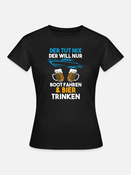 Boot Bier Bootsfahrer Geschenk - Frauen T-Shirt - Schwarz