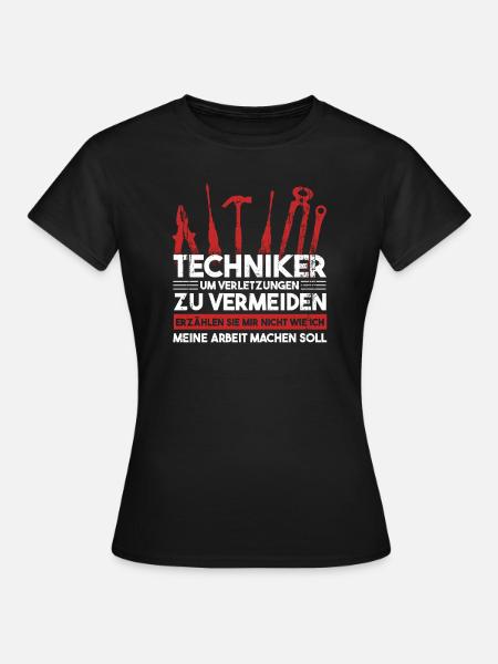 Techniker Beruf Fachmann Technik Geschenk - Frauen T-Shirt - Schwarz