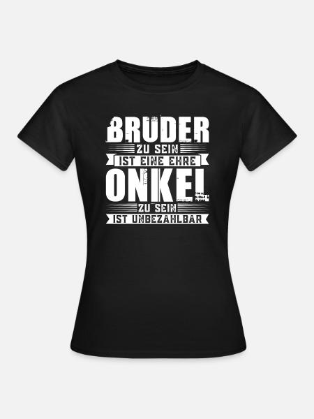 Bruder Onkel Brüder Geschenk - Frauen T-Shirt - Schwarz