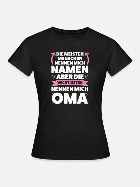 Oma Großmutter Omi Geschenk - Frauen T-Shirt - Schwarz
