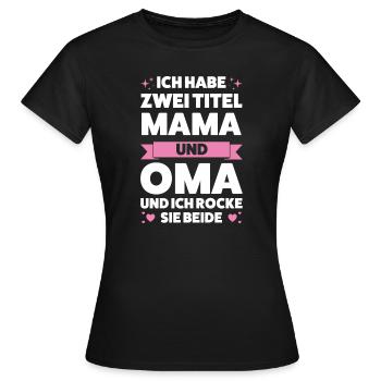 Oma Großmutter Großmütter Geschenk - Frauen T-Shirt - Schwarz - Vorne - AI Model Female 172 dark (172cm)