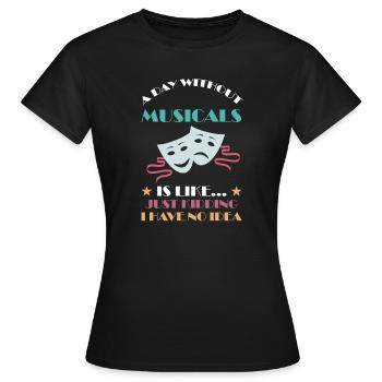 Theater Broadway-Musical Geschenk - Frauen T-Shirt - Schwarz - Vorne - AI Model Female 172 dark (172cm)