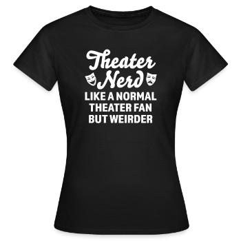 Theater Broadway-Musical Geschenk - Frauen T-Shirt - Schwarz - Vorne - AI Model Female 172 dark (172cm)