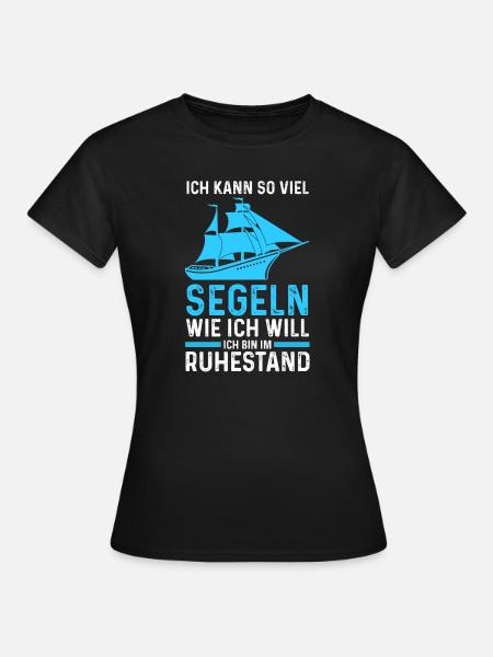 Segeln Rentner Segler Geschenk - Frauen T-Shirt - Schwarz