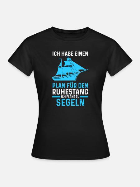 Segeln Rentner Segelboot Geschenk - Frauen T-Shirt - Schwarz