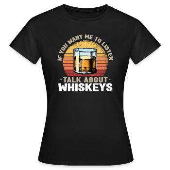 Whiskey trinken Whiskey trinken Whiskey Geschenk - Frauen T-Shirt - Schwarz - Vorne - AI Model Female 172 dark (172cm)