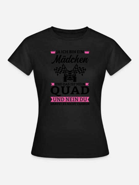 Quad Mädchen Quadfahrer Geschenk - Frauen T-Shirt - Schwarz