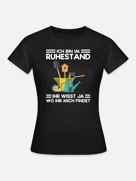 Garten Ruhestand Rentner Geschenk - Frauen T-Shirt - Schwarz