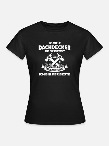 Dachdecker Beruf Dachdeckermeister Geschenk - Frauen T-Shirt - Schwarz