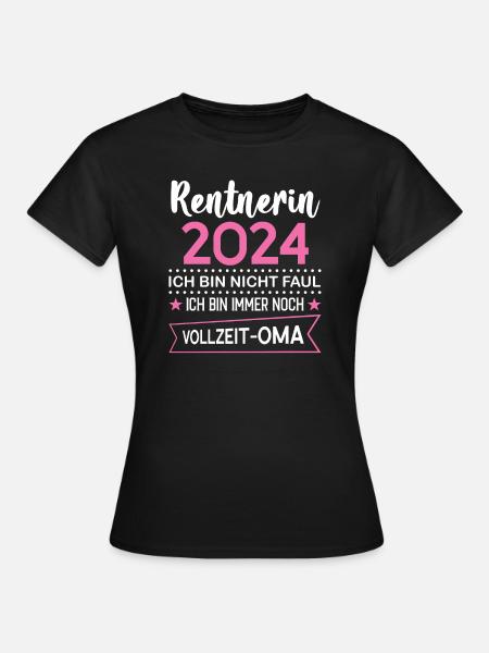Rentnerin 2024 Oma Rentnerin Geschenk - Frauen T-Shirt - Schwarz