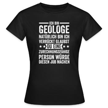 Geologe Beruf Geo Geschenk - Frauen T-Shirt - Schwarz - Vorne - AI Model Female 172 dark (172cm)
