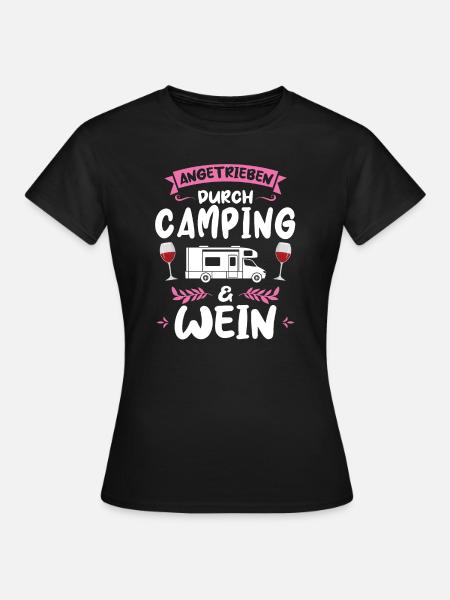 Campen Wein Campingplatz Geschenk - Frauen T-Shirt - Schwarz