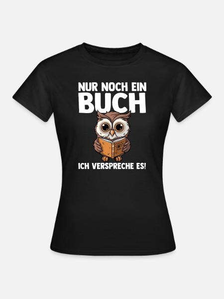 Lesen Eule Leseratte Geschenk - Frauen T-Shirt - Schwarz
