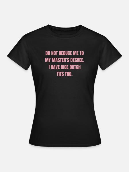 Masterabschluss Holländerin - Frauen T-Shirt - Schwarz