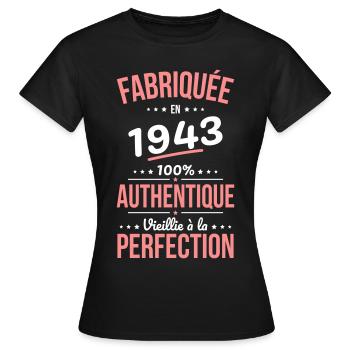 Anniversaire 81 ans - Fabriquée en 1943 - T-shirt Femme - noir - Devant - AI Model Female 172 dark (172cm)