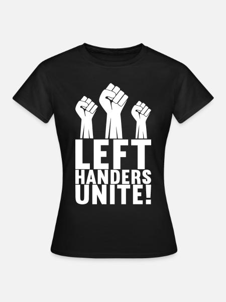 Linkshänder - Frauen T-Shirt - Schwarz