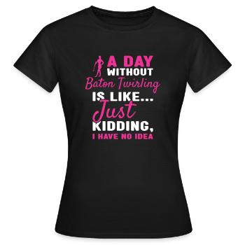 Baton Twirler Une journée sans bâton Twirling - T-shirt Femme - noir - Devant - AI Model Female 172 dark (172cm)