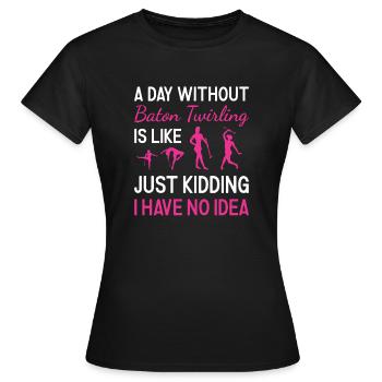 Baton Twirler Une journée sans bâton Twirling - T-shirt Femme - noir - Devant - AI Model Female 172 dark (172cm)