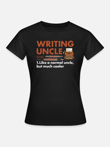 Writer Uncle Definition Writing - Frauen T-Shirt - Schwarz