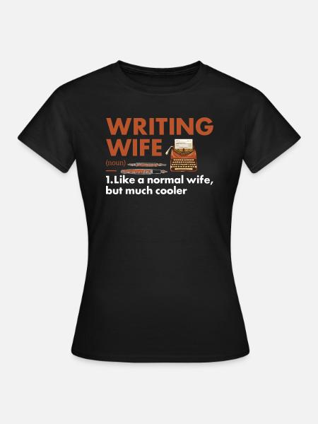 Writer Wife Definition Writing - Frauen T-Shirt - Schwarz