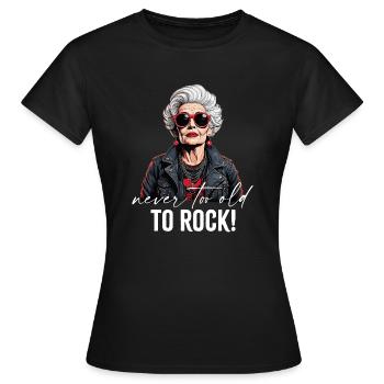 Never too old to rock - Women's T-Shirt - black - Front - AI Model Female 172 dark (172cm)